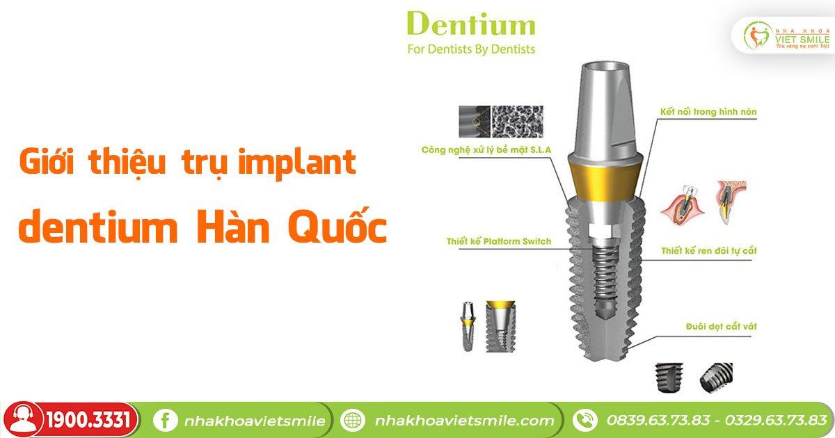 Giới thiệu trụ implant dentium hàn quốc