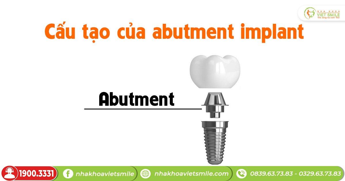 Cấu tạo của abutment implant
