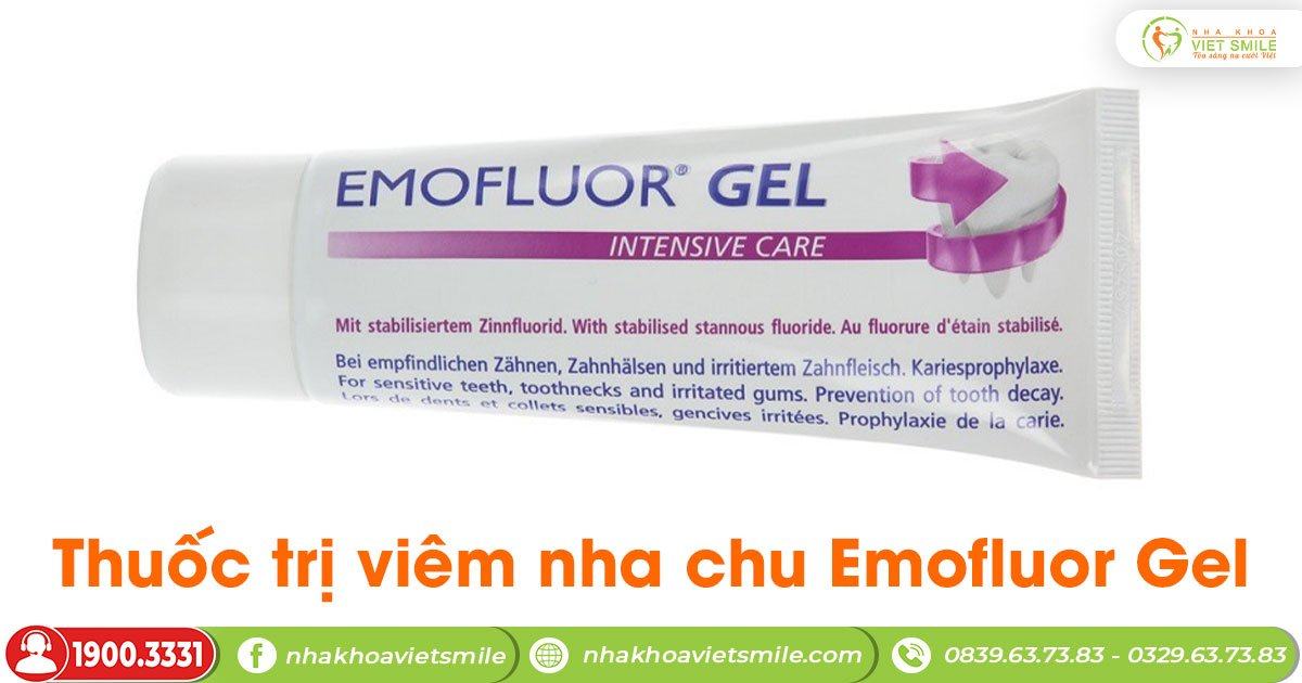 Thuốc trị viêm nha chu emofluor gel
