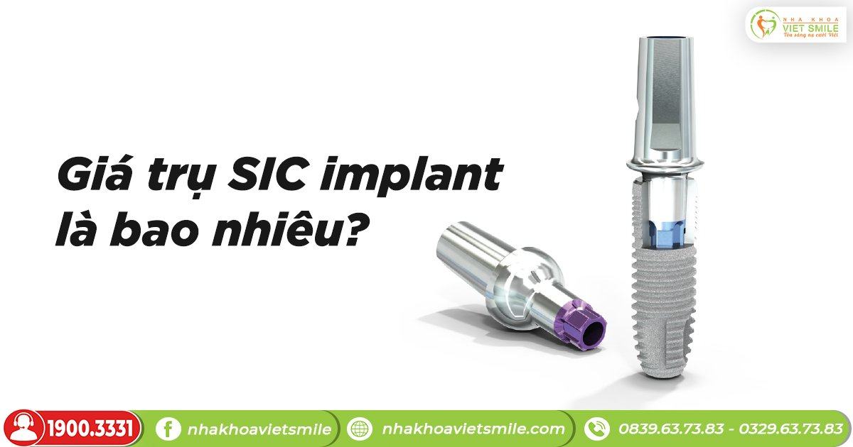 Giá trụ sic implant là bao nhiêu?